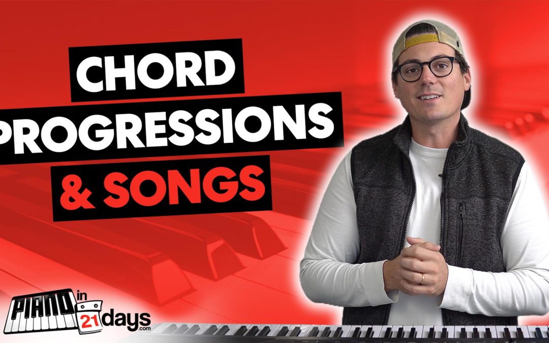 Piano Chord Progressions & SONGS (Music Theory 101 Part 4)